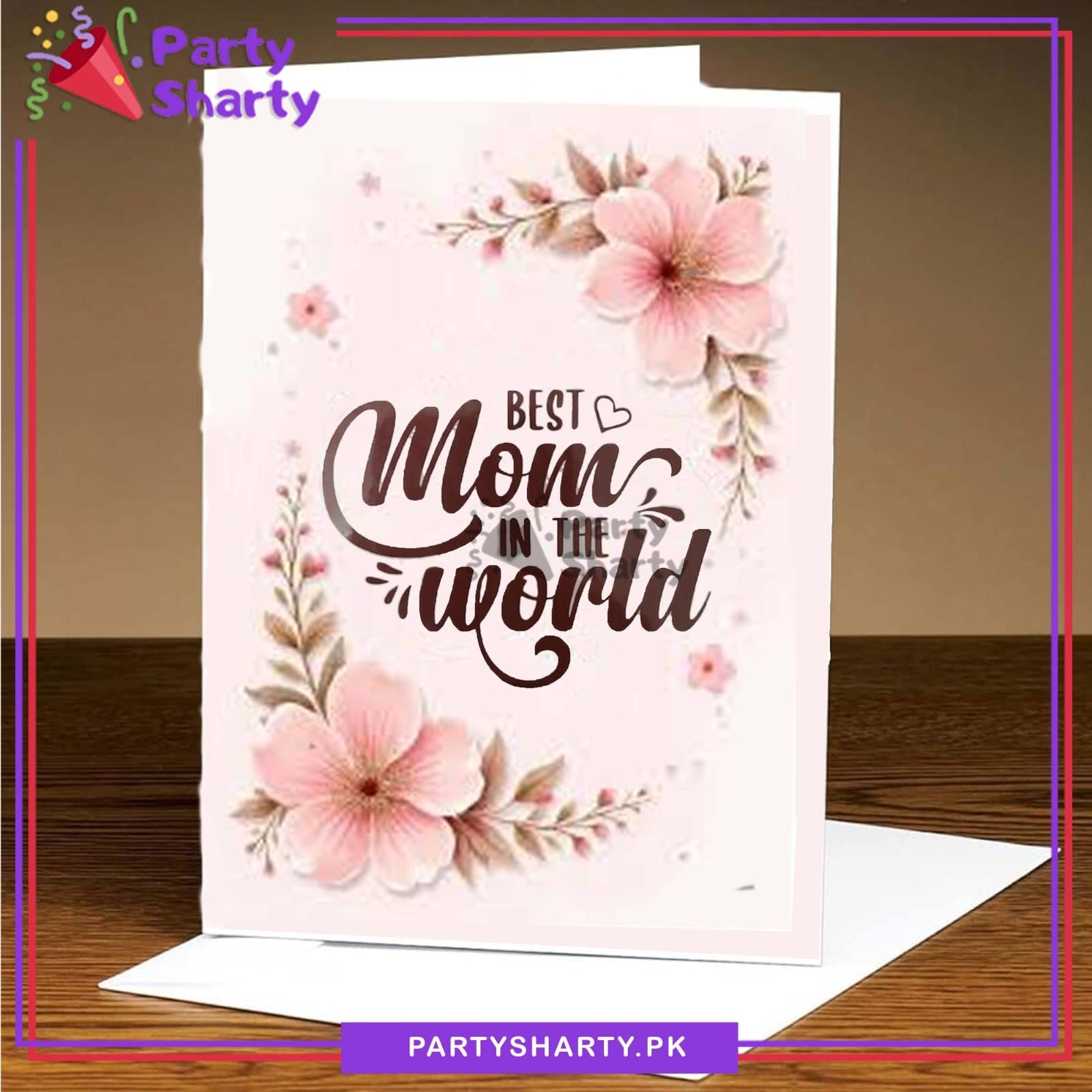 Best Mom in The World With Flowers Printed Greeting Card
