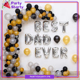 Best Dad Ever Silver with Golden and Black Theme Set For Father's Day and Dad Birthday Decoration and Celebration