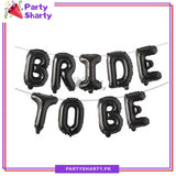 Bride to Be Foil Balloons Banner for Bridal Shower Decoration & Celebration