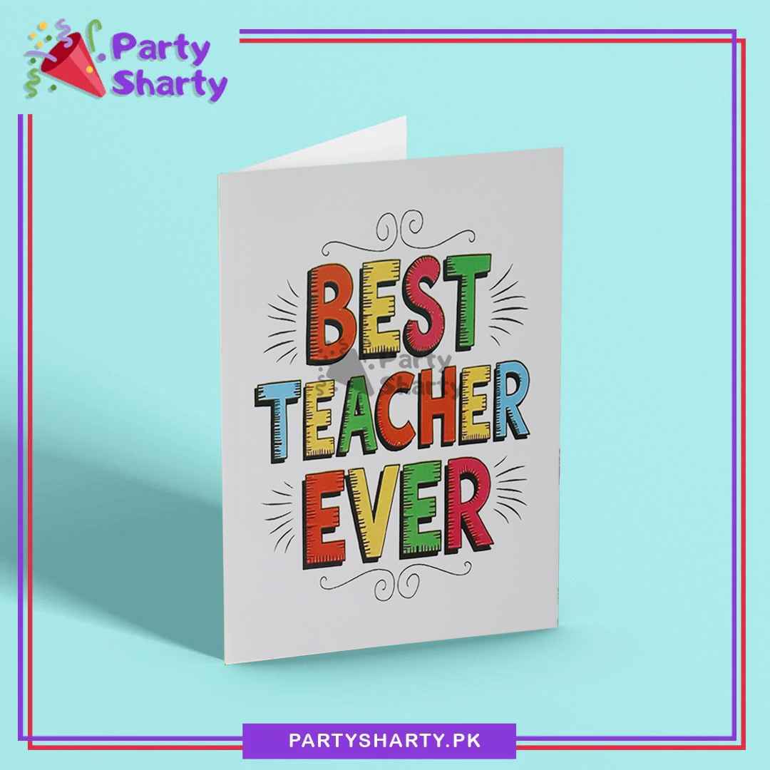 D-2 Best Teacher Ever Greeting Card For Teacher's Day Celebration