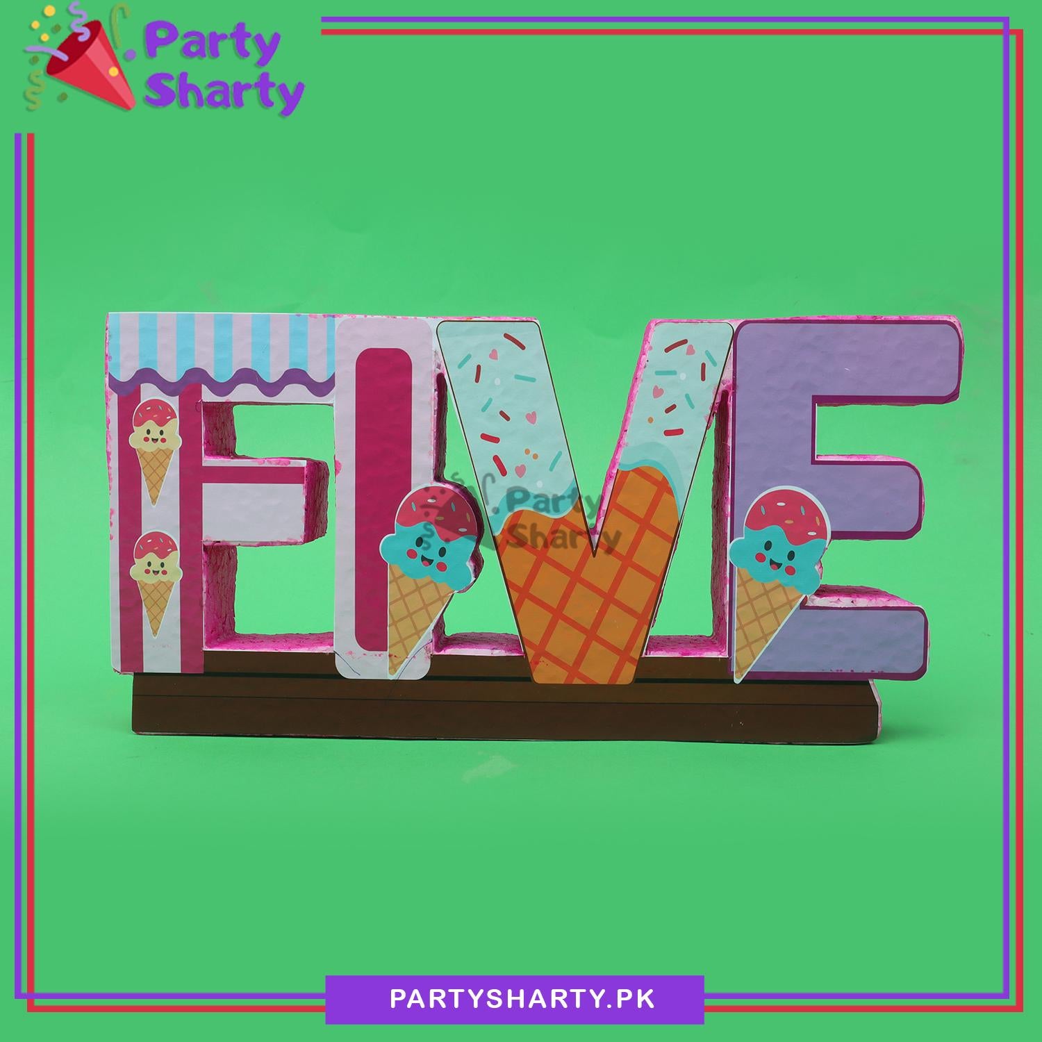 FIVE Ice-cream Theme Thermocol Standee For Candyland Theme Based Fifth Birthday Celebration and Party Decoration