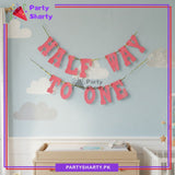 HALF WAY TO ONE Glitter Foamic Banner For Half / 6 Month Birthday Decoration and Celebration