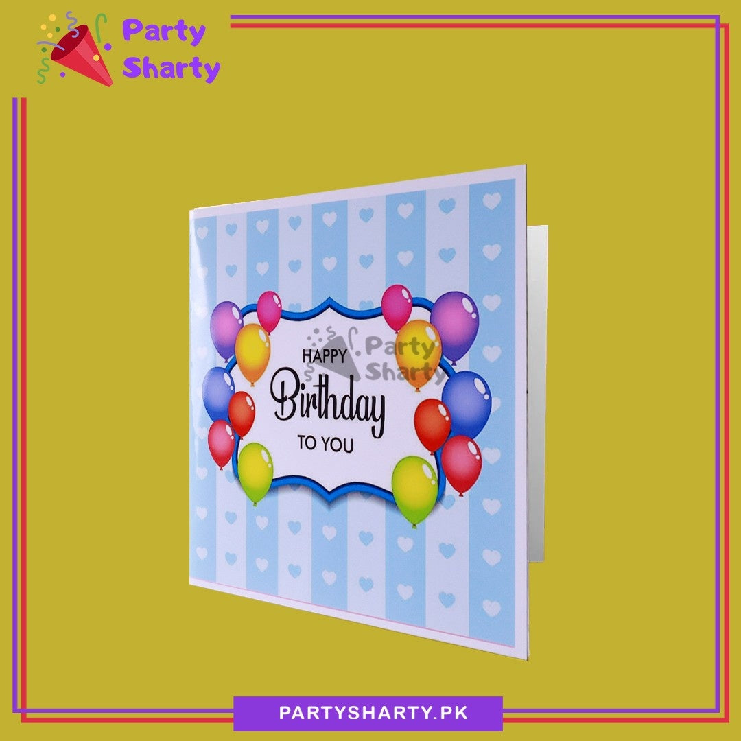 Happy Birthday To You With Multi Balloons and Blue & White Strip with Mini Hearts Printed Greeting Card