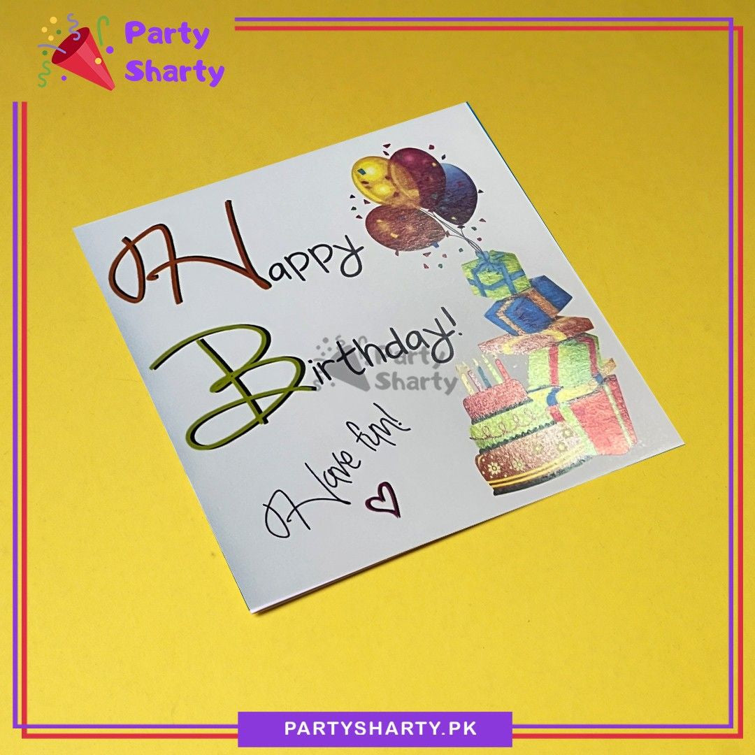 Happy Birthday Have Fun Greeting Card