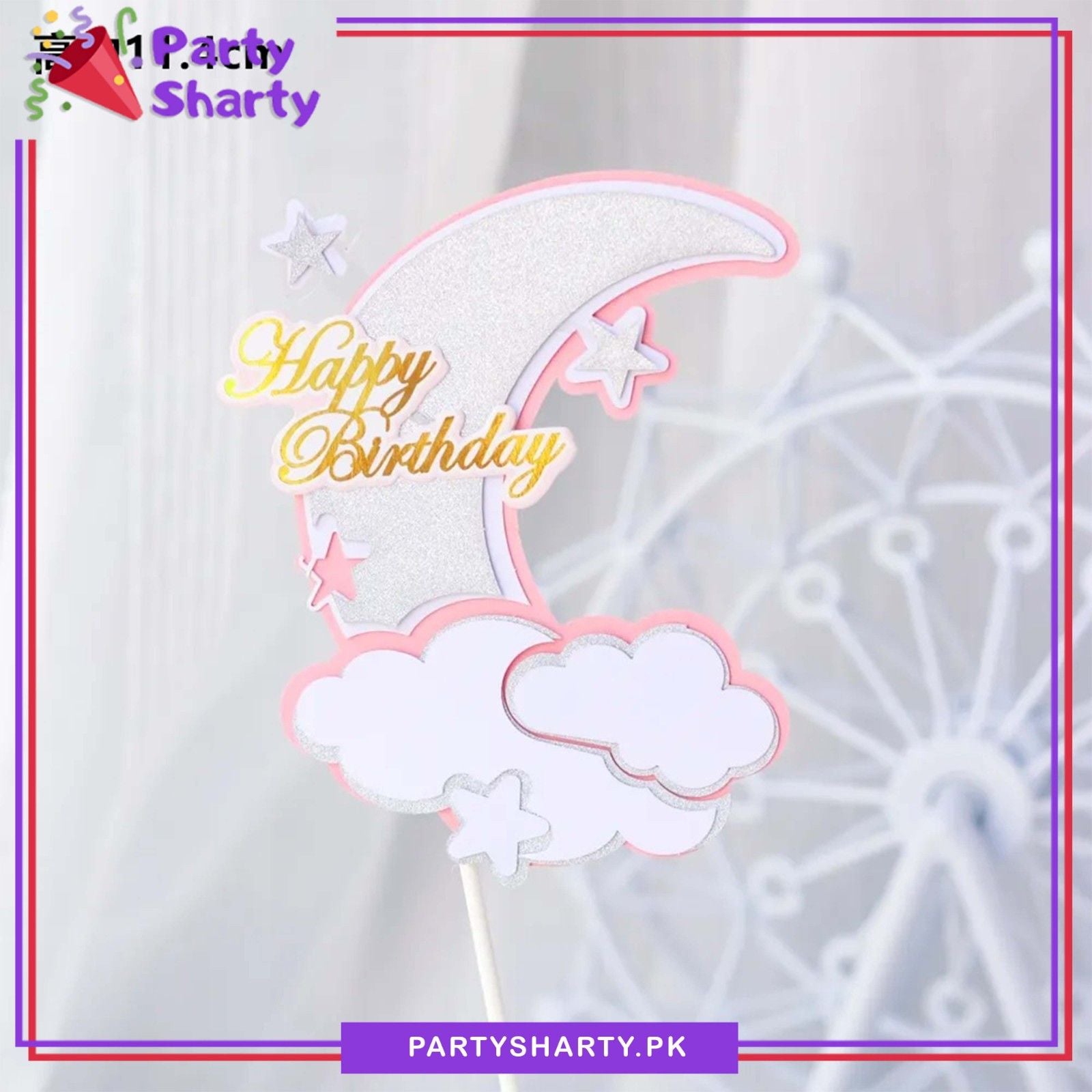Happy Birthday With Moon, Cloud & Stars Cake Topper For Birthday Theme Based Cake Celebration