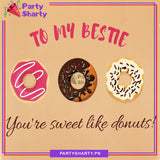 To my Bestie you're sweet like Donuts! Greeting Card