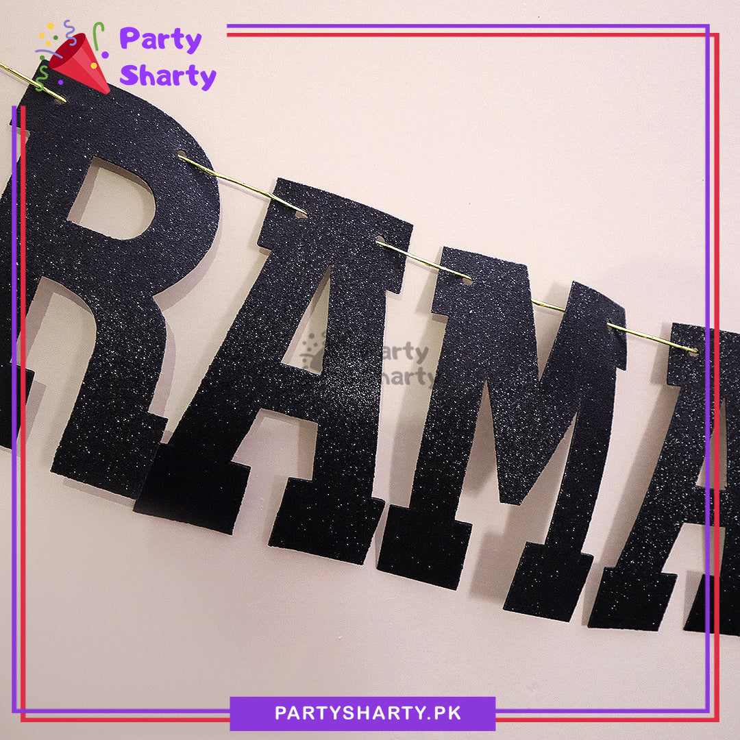 Black Color Ramadan Kareem Letter Glitter Foamic Banner For Ramadan Decoration