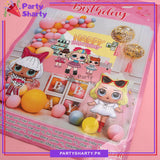 D-2 Happy Birthday LOL Doll Theme Set for Theme Based Birthday Decoration and Celebration