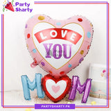 Love You Mom Foil Balloon For Mother's Day and Mom Birthday Party Decoration