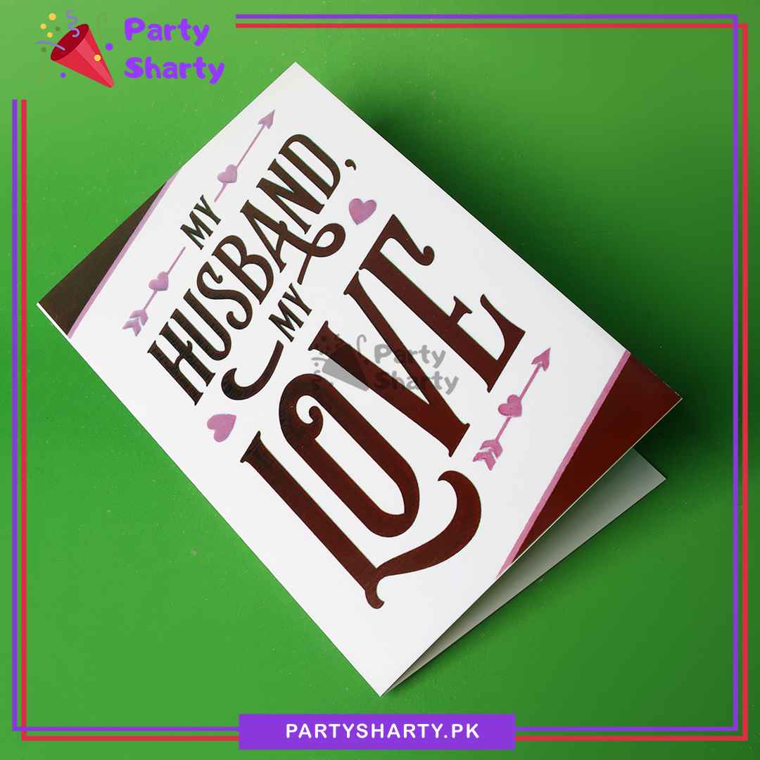 My Husband My Love Greeting Card For Husband Birthday / Anniversary Celebration