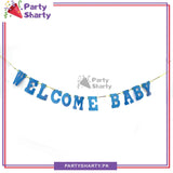 Welcome Baby Letter Foamic Banner For Welcome Baby Theme Decoration and Celebration