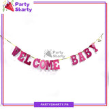 Welcome Baby Letter Foamic Banner For Welcome Baby Theme Decoration and Celebration