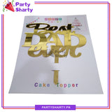 Best Dad Ever Acrylic Cake Topper For Fathers Day or Birthday Party Celebration and Decoration