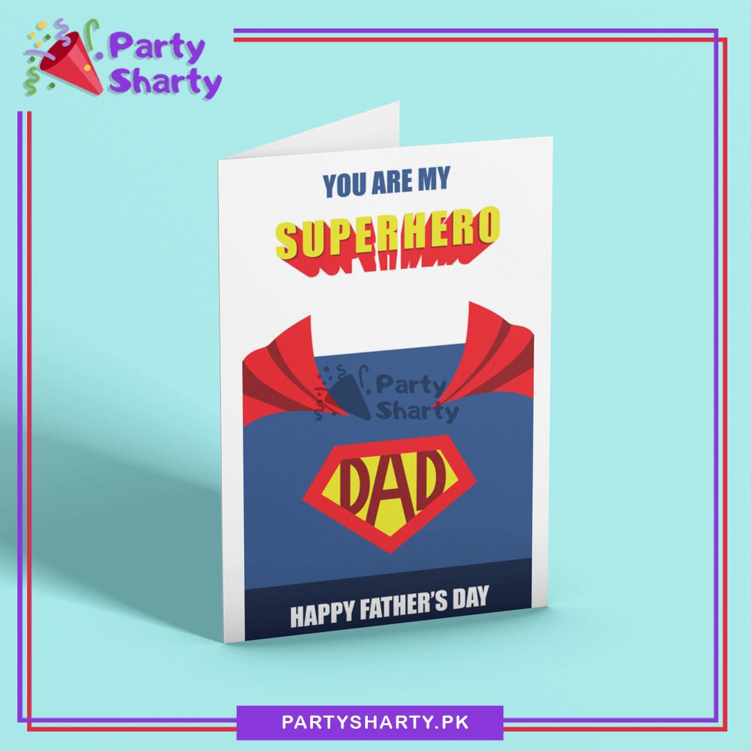 You are My Super Hero Dad Happy Father's Day Greeting Card
