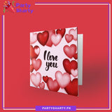 I Love You Printed with Red and Pink Hearts Design Greeting Card For Valentine, Anniversary / Wedding Celebration